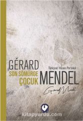 Son Sömürge Çocuk I Gerard Mendel