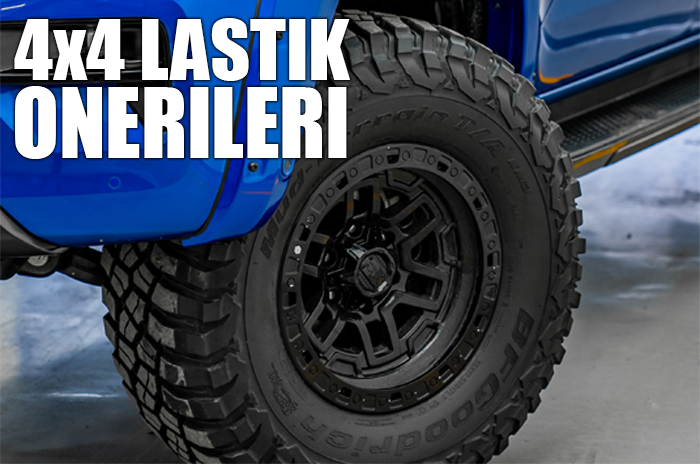 2023'te 4X4 ve Pikap Araçlar İçin Tavsiye Edilen Lastik Modelleri ve İncelemeleri