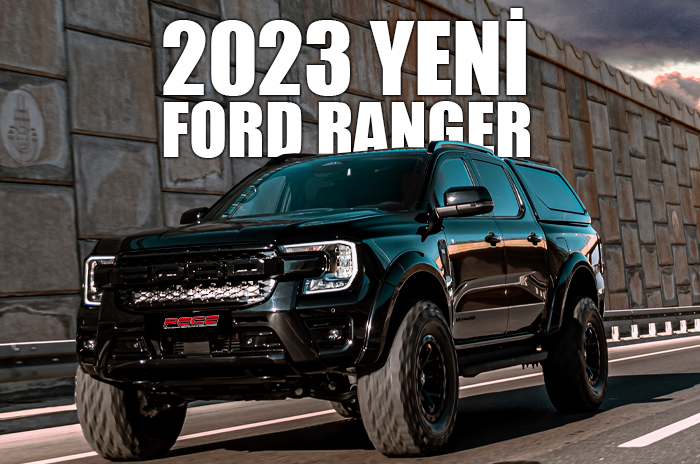 2023 Yeni Ford Ranger Detaylı İnceleme