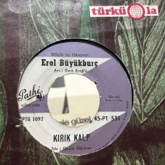 Erol Büyükburç – Gözlerime İyice Bak / Kırık Kalp 45LİK