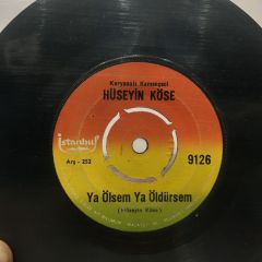 HÜSEYİN KÖSE - AĞAR DERESİNE/YA ÖLSEM YA ÖLDÜRSEM 45LİK