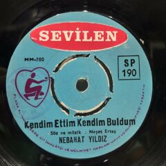 Nebahat Yıldız – Efkârlıyım Bu Gece / Kendim Ettim Kendim Buldum 45LİK