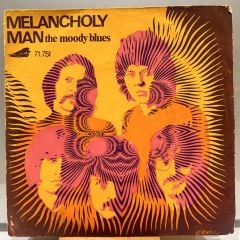 The Moody Blues – Melancholy Man / How Is It (We Are Here) 1971 BASKI 45LİK