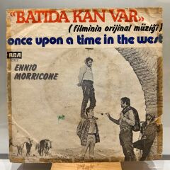 Ennio Morricone ‎– Once Upon A Time In The West = Batıda Kan Var (Filminin Orijinal Müziği) 1972 BASKI 45LİK