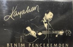 KASET Kayahan – Benim Penceremden 1995 BASKI KASET