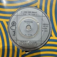 Terry Jacks ‎– If You Go Away / Me And You 45’LİK