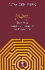 Muhtelif 1 - İslam'a Yönelik İtirazlar ve Cevaplar