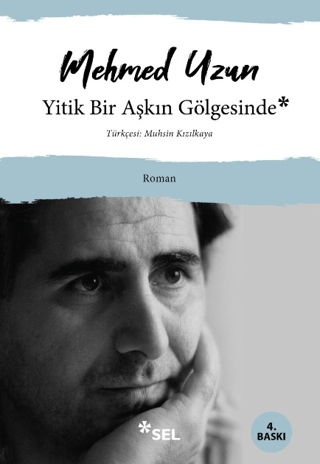 Yitik Bir Aşkın Gölgesinde