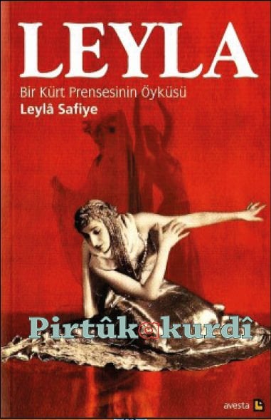 Leyla Bir Kürt Prensesinin Öyküsü