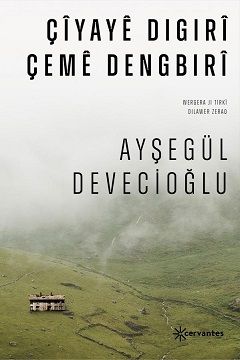 Çiyayê Digirî Çemê Dengbirî