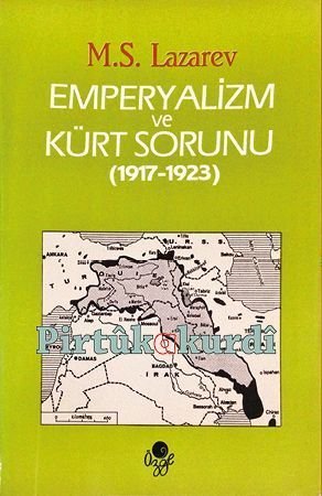 Emperyalizm ve Kürt Sorunu 1917 - 1923