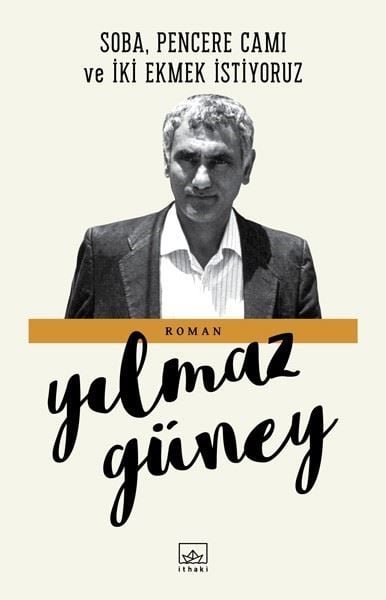 Soba Pencere Camı ve İki Ekmek İstiyoruz