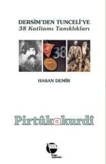 Witnesses of the 38 Massacre from Dersim to Tunceli