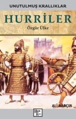 Hurriler: Özgür Ülke - Unutulmuş Krallıklar