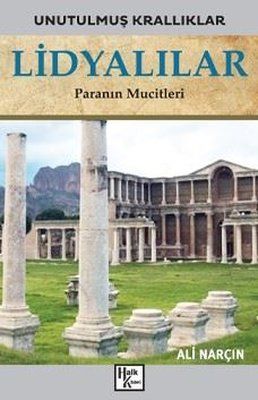 Lidyalılar: Paranın Mucitleri - Unutulmuş Krallıklar