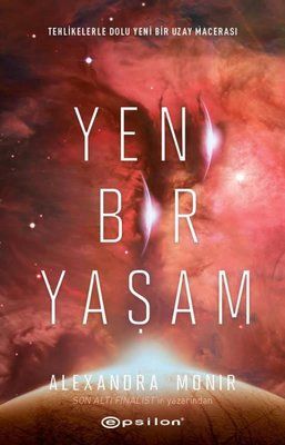 Yeni Bir Yaşam - Tehlikelerle Dolu Yeni Bir Uzay Macerası