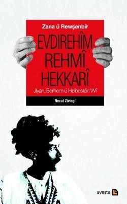 Evdirehîm Rehmî Hekkarî Jiyan, Berhem û Helbestên Wî
