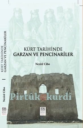 Kürt Tarihinde Garzan ve Pencinarîler
