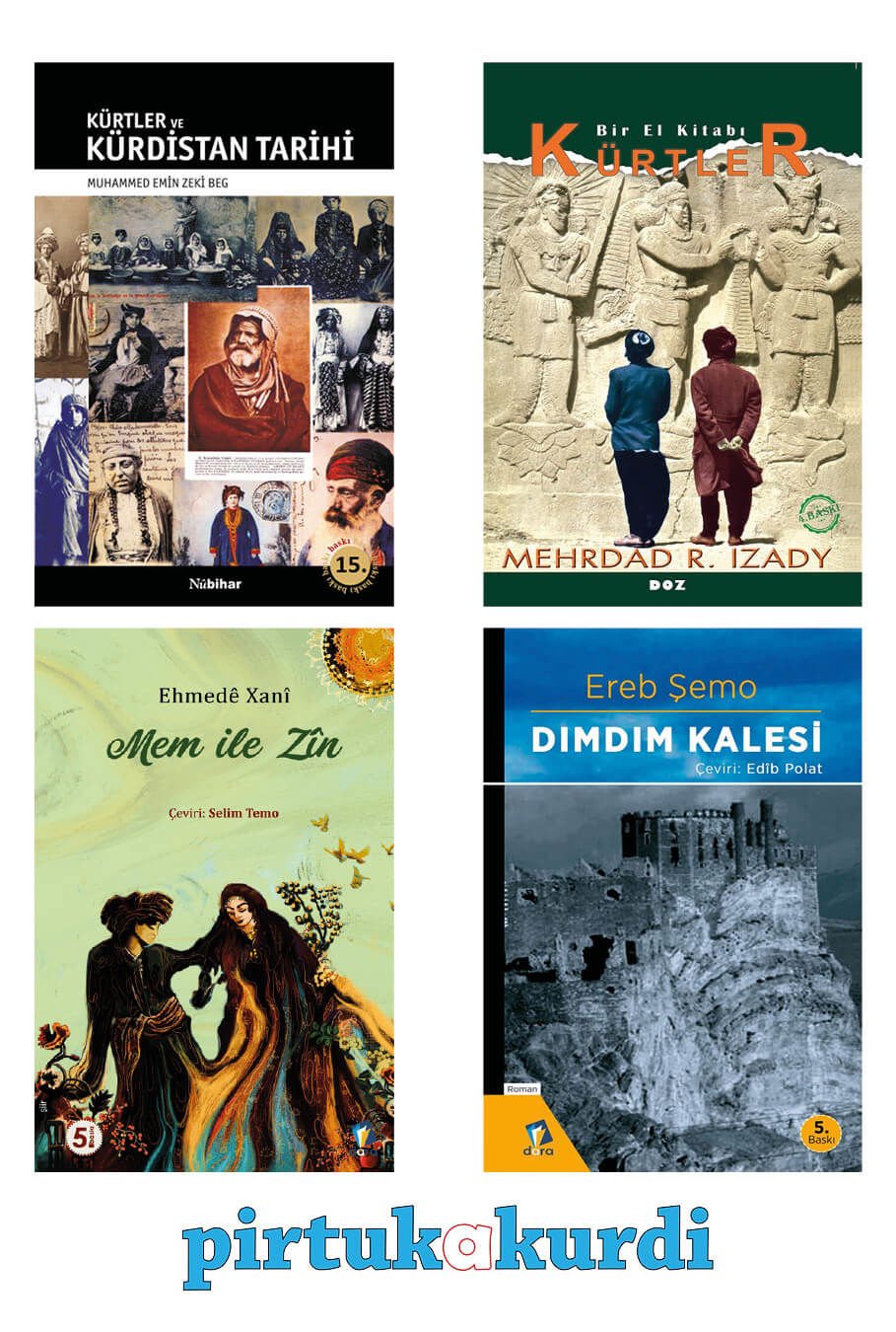 Kürtler ve Kurdistan Tarihi - Mem İle Zin - Kürtler Bir El Kitabı - Dımdım Kalesi