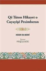 Qê Tûton Hîkayet o Cuyayîşê Peximberon
