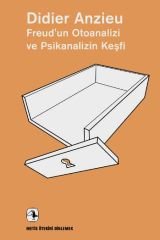 Freud'un Otoanalizi ve Psikanalizin Keşfi