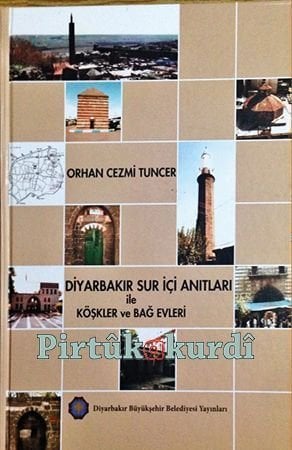 Diyarbakır Sur İçi Anıtları ile Köşkler ve Bağ Evleri