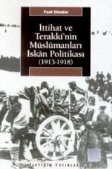İttihat ve Terakki'nin Müslümanları İskanı Politikası