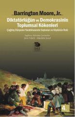 Diktatörlüğün ve Demokrasinin Toplumsal Kökenleri