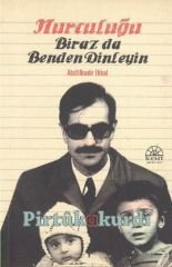 Nurculuğu Biraz da Benden Dinleyin