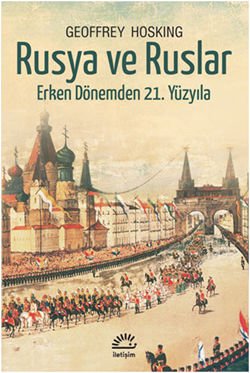 Russia and Russians - From the Early Period to the 21st Century