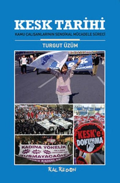 KESK Tarihi (Kamu Çalışanlarının Sendikal Mücadele Süreci)