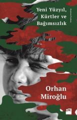 Yeni Yüzyıl, Kürtler ve Bağımsızlık