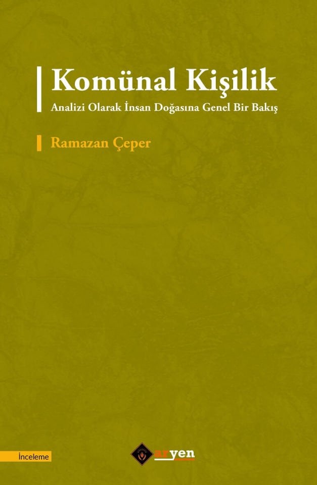 Komünal Kişilik Analizi Olarak İnsan Doğasına Genel Bir Bakış