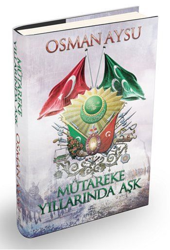 Mütareke Yıllarında Aşk-Ciltli