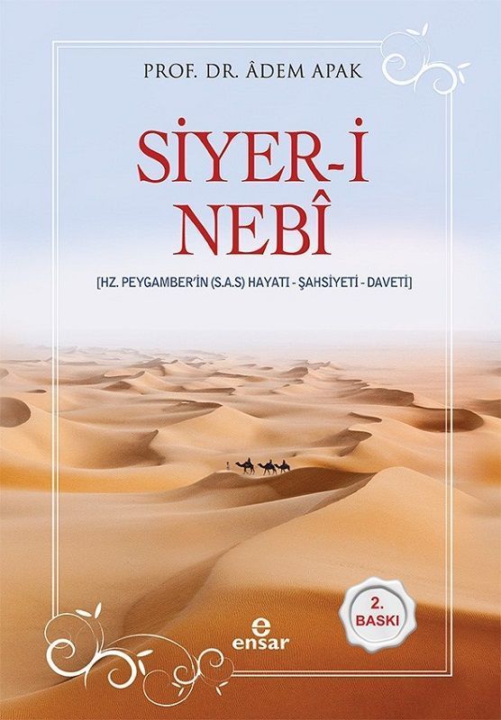 Siyer-i Nebi-Hz. Peygamberin Hayatı-Şahsiyeti-Daveti