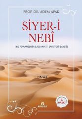Siyer-i Nebi-Hz. Peygamberin Hayatı-Şahsiyeti-Daveti