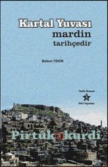 Kartal Yuvası - Mardin Tarihçedir