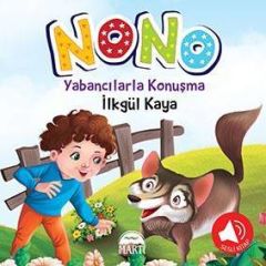 Nono 3-Yabancılarla Konuşma