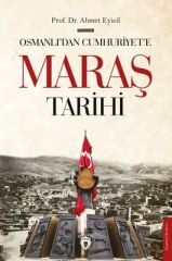 Osmanlı'dan Cumhuriyet'e Maraş Tarihi