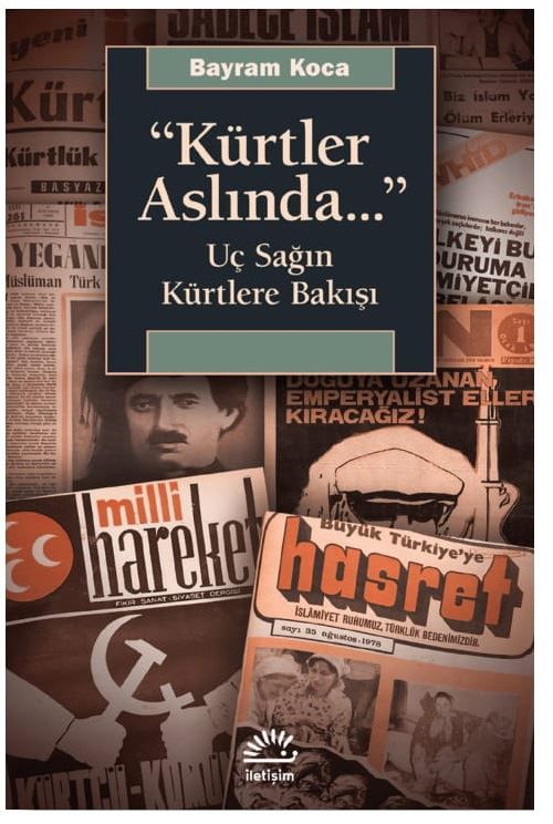 Kürtler Aslında… Uç Sağın Kürtlere Bakışı
