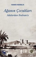 Ağanın Çocukları Adalardan Bodrum'a