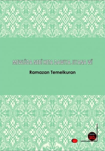Mewlûda Nebî Heta Dawiya Jiyana Wî