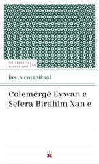 Colemêrgê Eywan e Sefera Birahîm Xan e