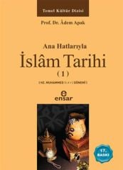 Anahatlariyla Islam Tarihi 1