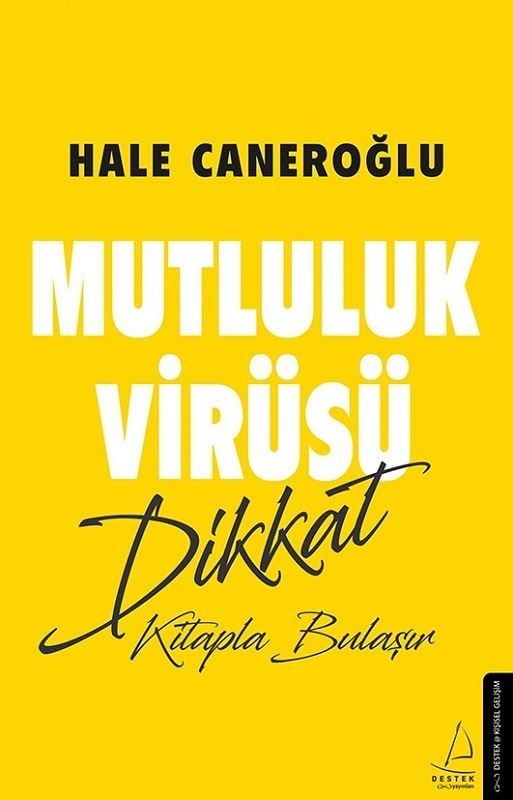 Mutluluk Virüsü Dikkat Kitapla Bulaşır