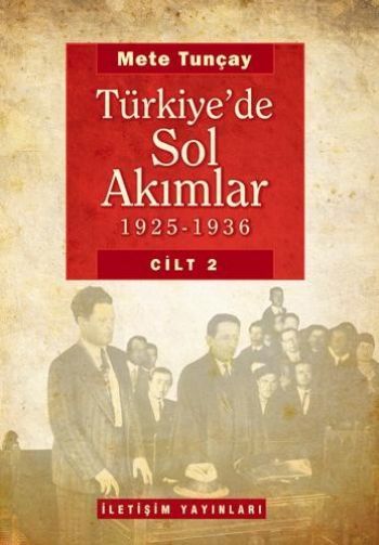 Türkiye'de Sol Akımlar 1925-1936 Cilt-2