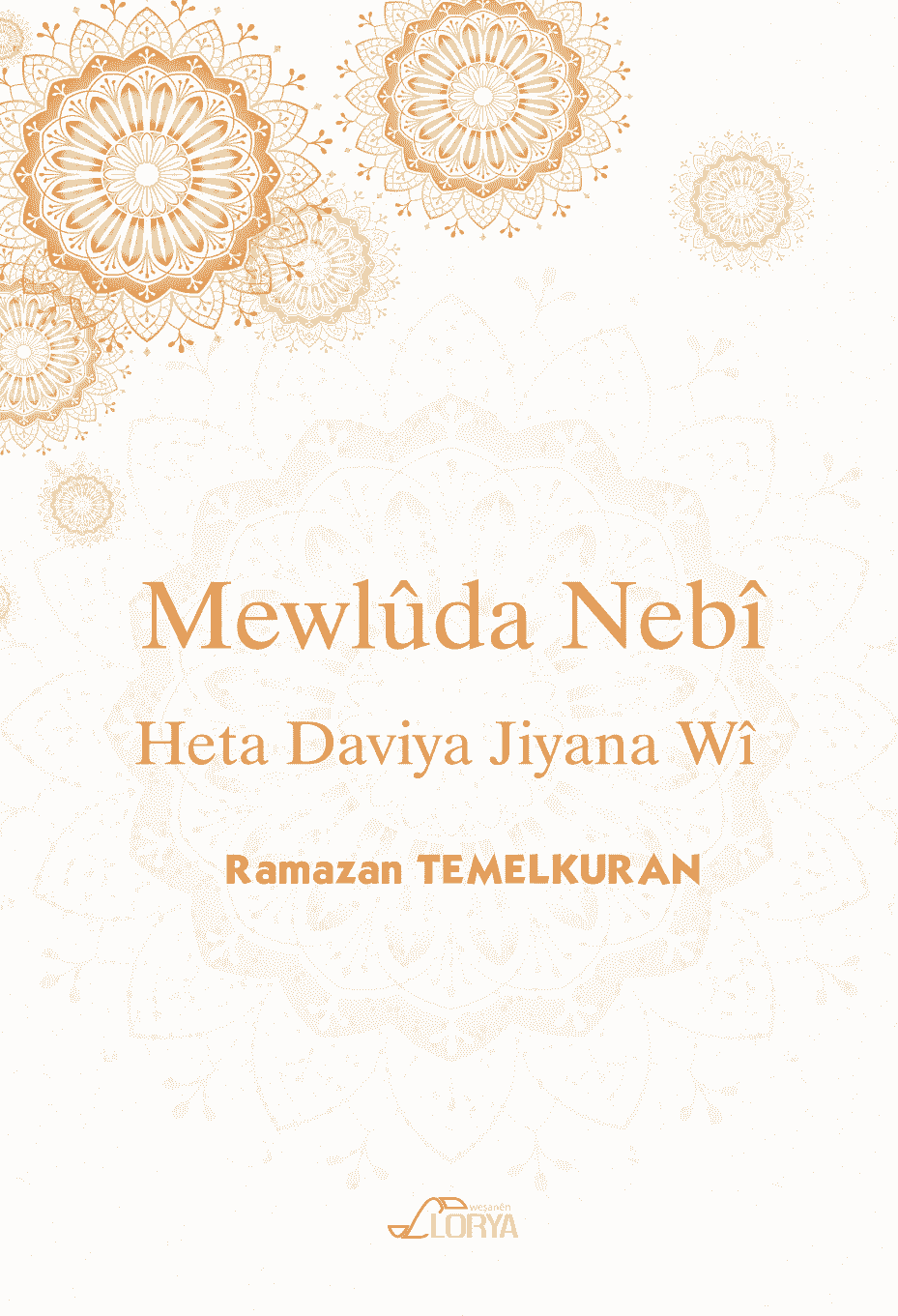 Mewlûda Nebî Heta Dawîya Jiyana Wî
