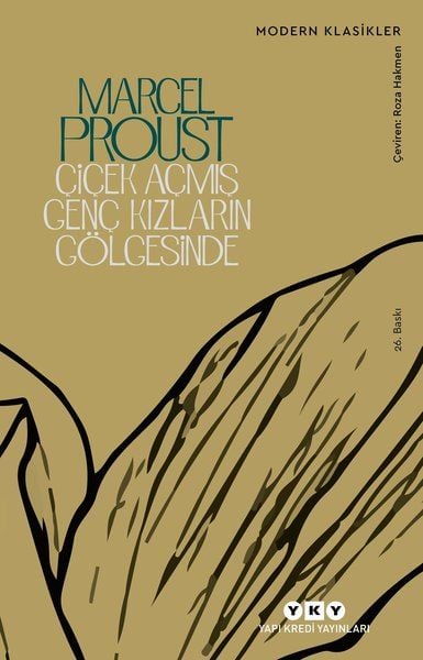 Çiçek Açmış Genç Kızların Gölgesinde - Kayıp Zamanın İzinde (ikinci kitap)