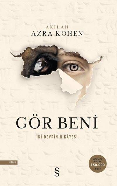 Gör Beni-İki Devrin Hikayesi