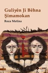 Guliyên Ji Bêhna Şimamokan